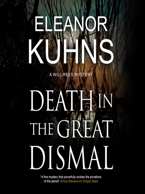 Title details for Death in the Great Dismal by Eleanor Kuhns - Available